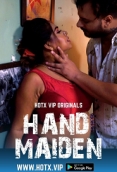 Hand Maiden (2022) HotX Short Film Watch Online