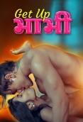 Get Up Bhabhi (2025) Sanjana Uncut Short Film Download