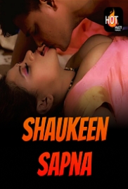 Shaukeen Sapna (2023) HotMasti Short Film Watch Online (2023)