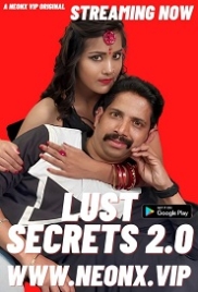 Lust Secrets 2 0 (2023) NeonX Short Film Watch Online (2024)
