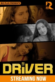 Driver 2025 Rioplus Hot Short Film Download (2025)