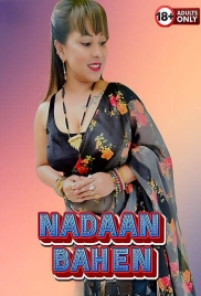 Nadaan Bahen 2025 Hot Short Film Download (2025)