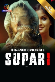 Supari (2025) Hindi Short Film - Atrangii (2025)