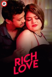Rich Love (2025) Uncut Hot Short Film (2025)