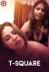 T Square (2025) Uncut Hot Short Film