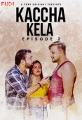 Kaccha Kela (2023) Fugi S01E02 Web Series Download