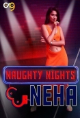 Naughty Nights With Neha (2023) OX9 S01E02 Web Series Download
