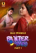 Painter Babu Part 01 2024 S01 Ullu Web Series Download