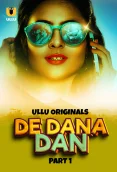 De Dana Dan 2024 S01 Part 1 Ullu Web Series Download