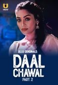 Daal Chawal (2025) Part 02 S01 Ullu Web Series Download