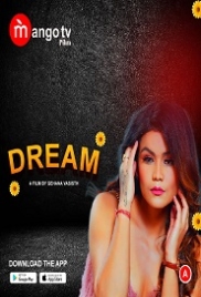 Dream (2022) MangoTV S01E01T02 Web Series Watch Online (2023)