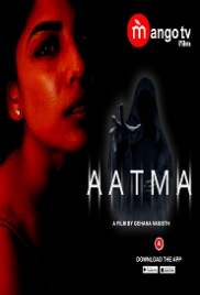 Aatma (2022) MangoTV S01E01T02 Web Series Watch Online (2023)