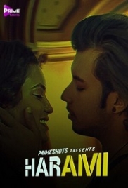 Harami (2023) PrimeShots S01E01 Hindi Web Series Watch Online (2024)