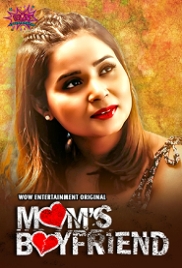 Moms Boyfriend (2023) WoWentertainment S01E03T04 Web Series Watch Online (2024)