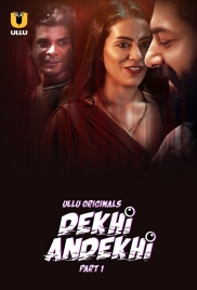 Dekhi Andekhi Part 1 (2023) S01 Ullu Web Series Download (2024)