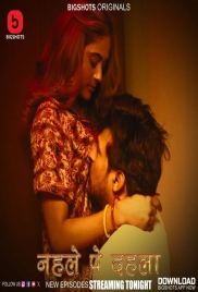 Nehle Pe Dehla (2024) S01E04T06 BigShots Hindi Web Series Download (2024)