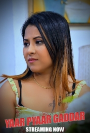 Yaar Pyaar Gaddar (2024) BigShots S01E01T04 Web Series Download (2024)