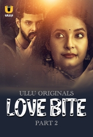 Love Bite Part 2 2024 Ullu S01 Web Series Download (2024)
