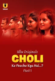Choli Ke Peeche Kya Hai 2024 S01 Part 1 Ullu Web Series Download (2024)