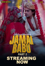 Jamai Babu 2024 S01 Part 02 ChillX Web Series Download (2024)