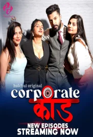 Corporate Kaand 2024 HulChul S01E04T06 Web Series Download (2024)