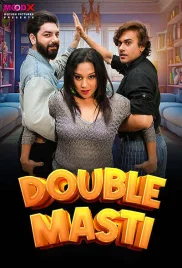 Double Masti 2024 Moodx S01E01 Web Series Download (2024)