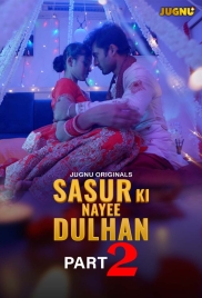 Sasur Ki Nayee Dulhan 2024 Jugnu S01E05T08 Web Series Download (2024)