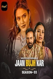 Jaan Bujh Kar (2025) Moovi S03E03T04 Web Series (2025)