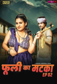Phuli Ka Matka (2025) MoodX S01 E02 Web Series (2025)