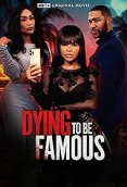 Dying to Be Famous 2024 English Movie HDRip Download