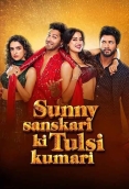 Sunny Sanskari Ki Tulsi Kumari (2025) Hindi HDRip Movie